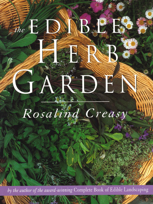 Title details for Edible Herb Garden by Rosalind Creasy - Wait list
